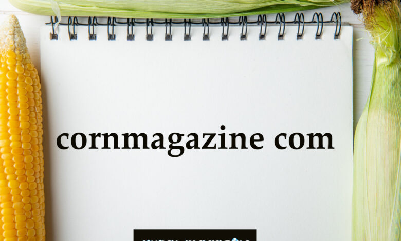 cornmagazine com